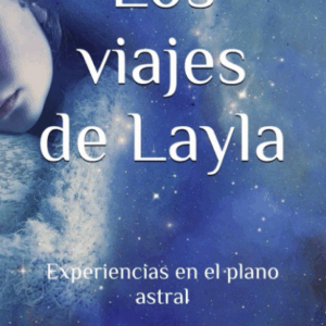 LOS VIAJES DE LAYLA